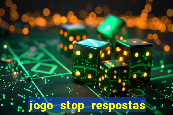 jogo stop respostas de a a z